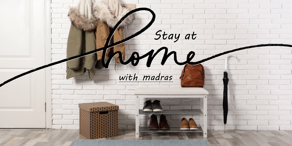 Stay home with madras